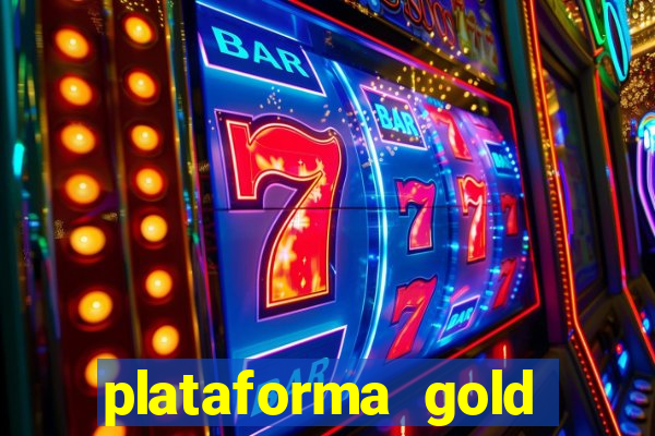 plataforma gold slots paga mesmo